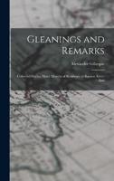 Gleanings and Remarks