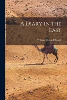 A Diary in the East
