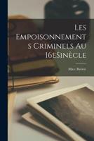 Les Empoisonnements Criminels Au 16eSinècle