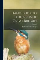 Hand-Book to the Birds of Great Britain