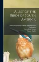 A List of the Birds of South America