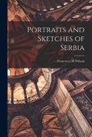 Portraits and Sketches of Serbia