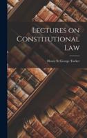 Lectures on Constitutional Law