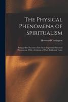 The Physical Phenomena of Spiritualism