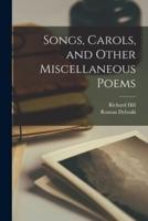 Songs, Carols, and Other Miscellaneous Poems