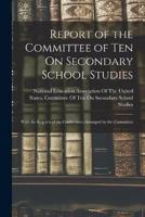 Report of the Committee of Ten On Secondary School Studies