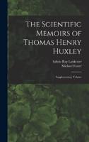 The Scientific Memoirs of Thomas Henry Huxley