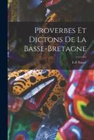 Proverbes Et Dictons De La Basse-Bretagne