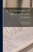 A Dictionary of Religion and Ethics