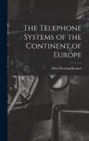 The Telephone Systems of the Continent of Europe