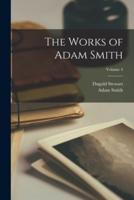 The Works of Adam Smith; Volume 4