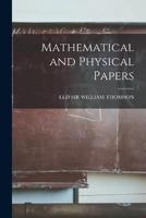 Mathematical and Physical Papers