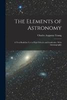 The Elements of Astronomy