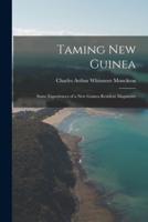 Taming New Guinea