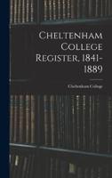 Cheltenham College Register, 1841-1889