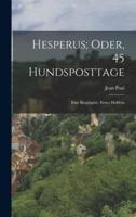 Hesperus; Oder, 45 Hundsposttage