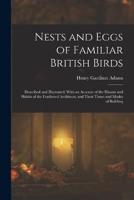 Nests and Eggs of Familiar British Birds