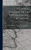 Historia General De La República Del Ecuador