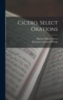 Cicero, Select Orations