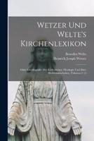 Wetzer Und Welte's Kirchenlexikon