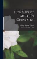 Elements of Modern Chemistry