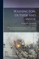 Washington, Outside and Inside