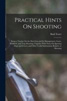 Practical Hints On Shooting