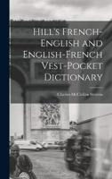 Hill's French-English and English-French Vest-Pocket Dictionary
