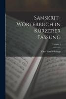 Sanskrit-Wörterbuch in Kürzerer Fassung; Volume 3