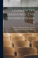 Lehrbuch Der Erziehungs- Und Unterrichtslehre