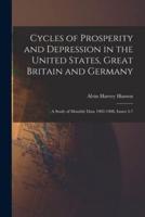 Cycles of Prosperity and Depression in the United States, Great Britain and Germany