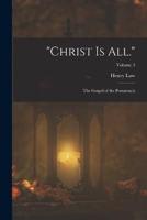 "Christ Is All."