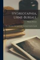 Hydriotaphia, Urne-Buriall