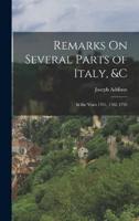 Remarks On Several Parts of Italy, &C