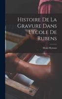 Histoire De La Gravure Dans L'école De Rubens