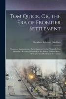Tom Quick, Or, the Era of Frontier Settlement