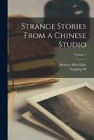 Strange Stories From a Chinese Studio; Volume 1
