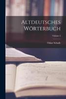 Altdeutsches Wörterbuch; Volume 2