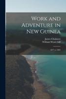 Work and Adventure in New Guinea