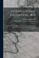 ... International Exhibition, 1876