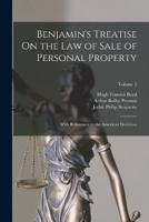 Benjamin's Treatise On the Law of Sale of Personal Property