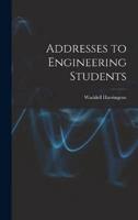 Addresses to Engineering Students