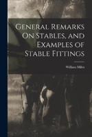 General Remarks On Stables, and Examples of Stable Fittings