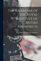 The Kalendar of the Royal Institute of British Architects