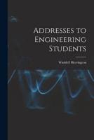 Addresses to Engineering Students