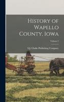 History of Wapello County, Iowa; Volume 2