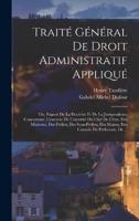 Traité Général De Droit Administratif Appliqué