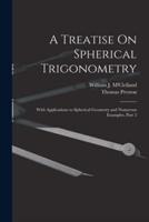 A Treatise On Spherical Trigonometry