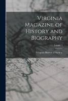 Virginia Magazine of History and Biography; Volume 3