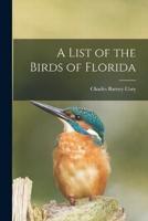 A List of the Birds of Florida